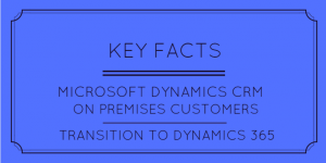 CRM On Premises Transition to Dynamics 365