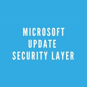 Microsoft update to security layer